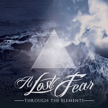 A Lost Fear : Through the Elements